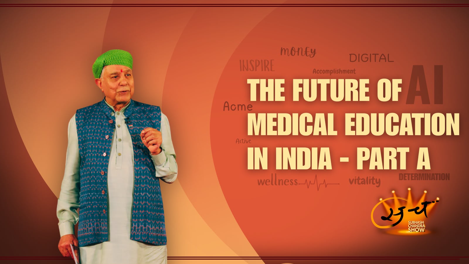 THE FUTURE OF MEDICAL EDUCATION IN INDIA PART A